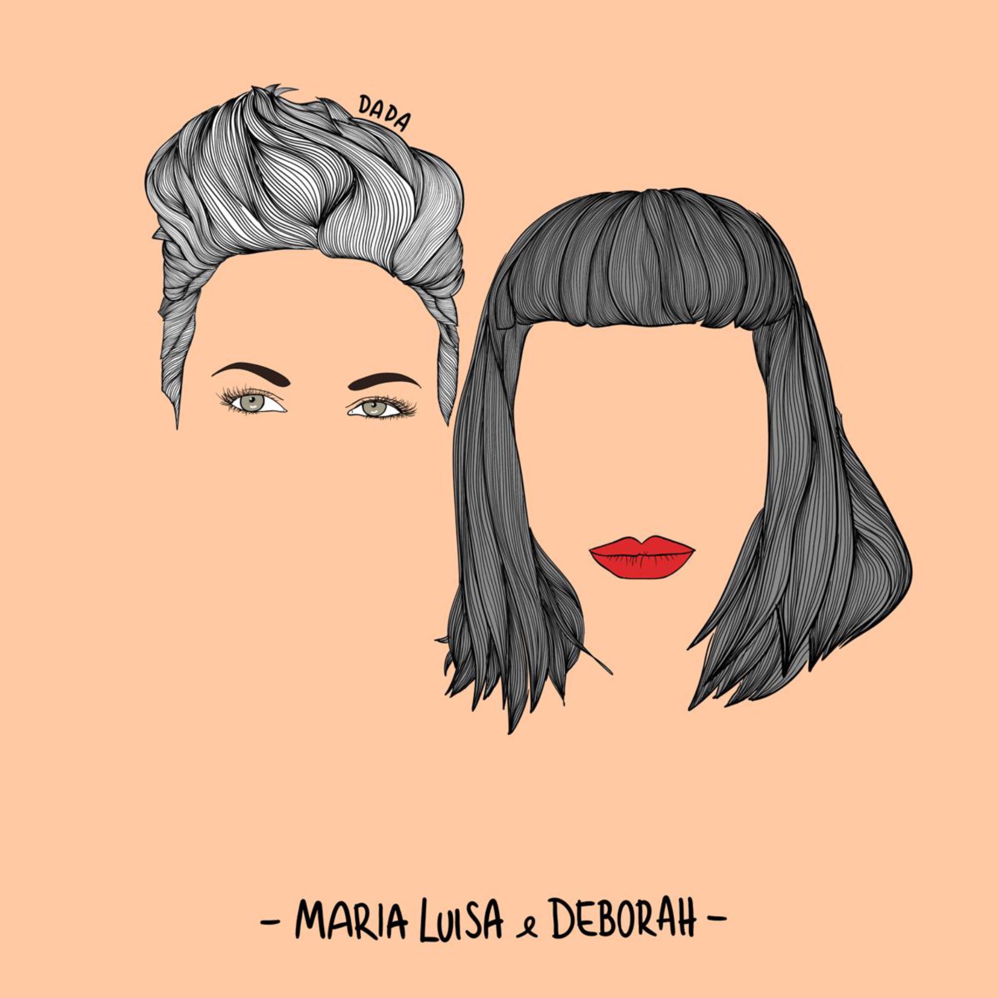 Maria Luisa e Deborah un'opera de La Dada